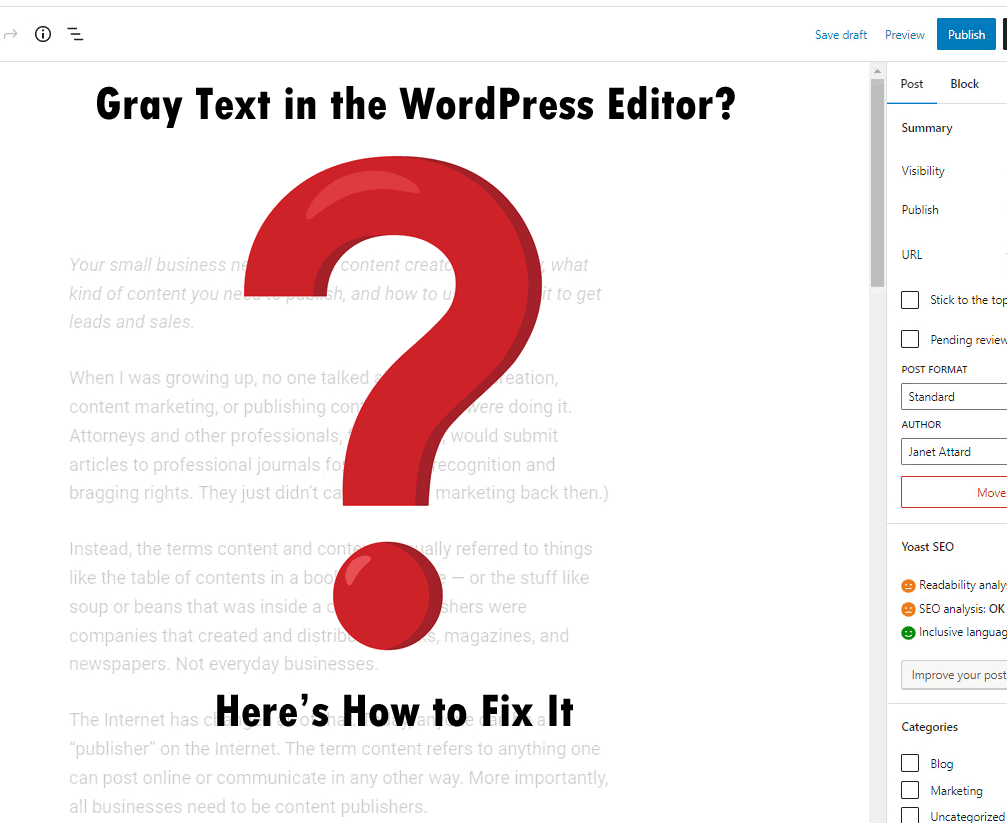 Editing a WordPress post? Is the text all gray (except for where you put your cursor?) Here's how to fix it.